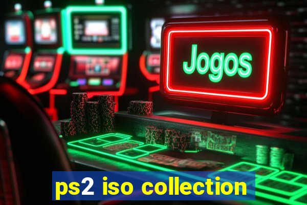 ps2 iso collection